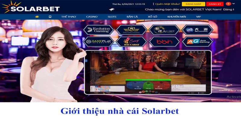 Giới thiệu solarbet - Cổng cược online  hàng đầu châu Á